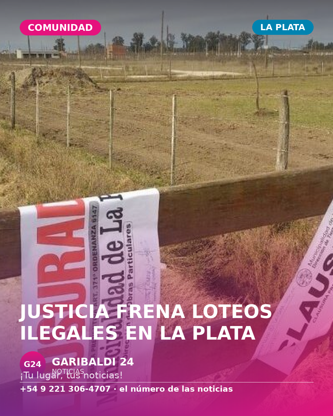 La Justicia frena por seis meses diez loteos ilegales en La Plata