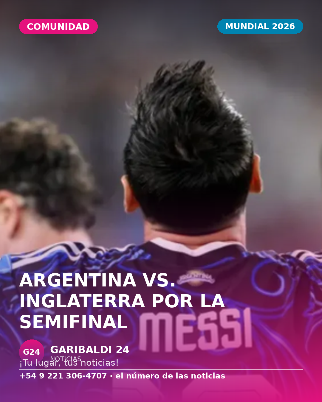 Argentina vs. Inglaterra por la semifinal del Mundial 2026: hora y formaciones
