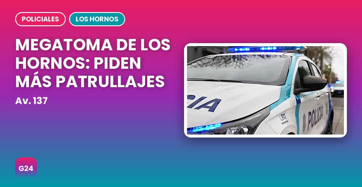 Megatoma de Los Hornos: tras el tiroteo, piden más patrullajes y controles en la zona