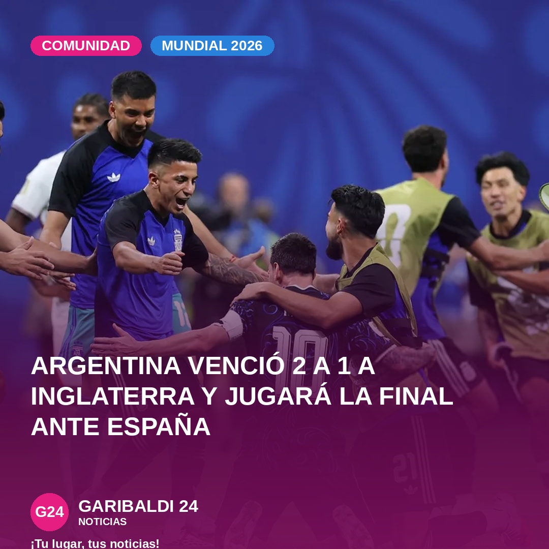 Argentina venció 2 a 1 a Inglaterra y jugará la final del Mundial 2026 ante España
